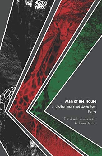 Man of the House, and Other New Short Stories from Kenya