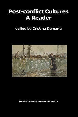 Post-conflict Cultures A Reader