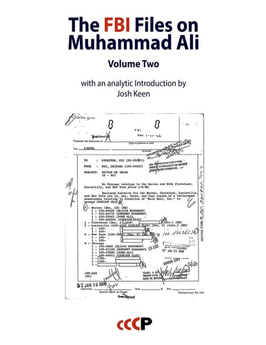 The FBI Files on Muhammad Ali Volume Two (with an Analytic Introduction by Josh Keen)