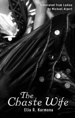 The Chaste Wife =: La Muzer Onesta