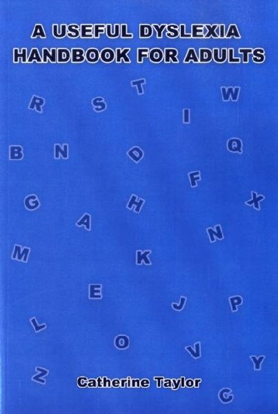 A Useful Dyslexia Handbook for Adults
