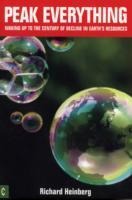 Peak Everything: Waking Up to the Century of Decline in Earths Resources