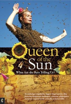 Queen of the Sun: What Are the Bees Telling Us?