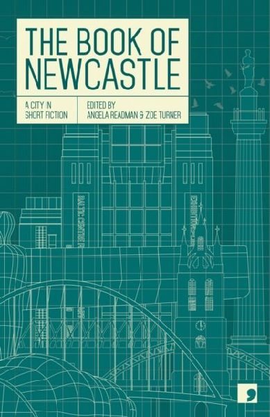 The Book of Newcastle: A City in Short Fiction