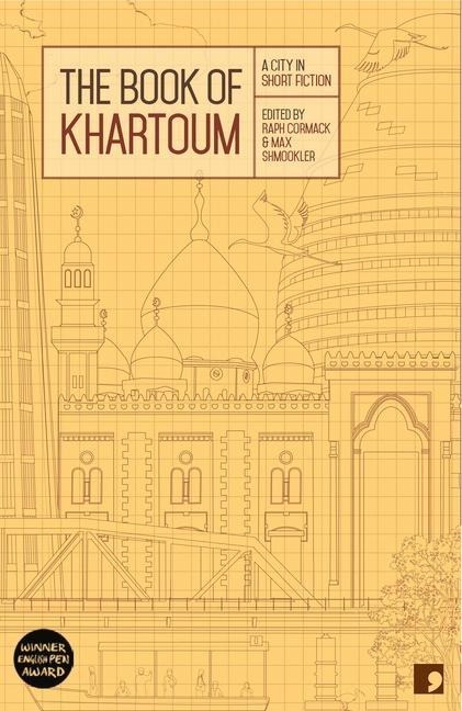 The Book of Khartoum: A City in Short Fiction