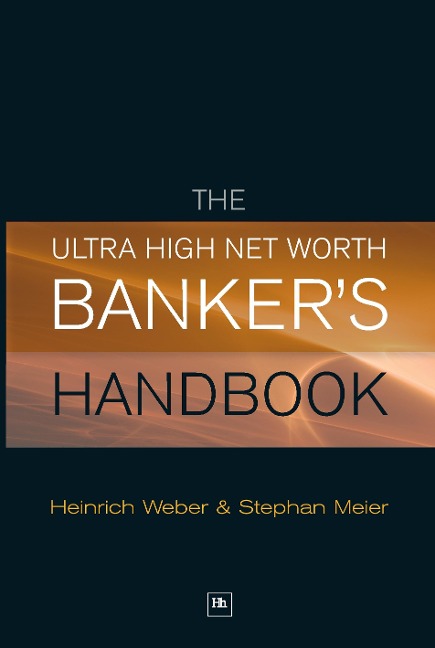 The Ultra High Net Worth Bankers Handbook