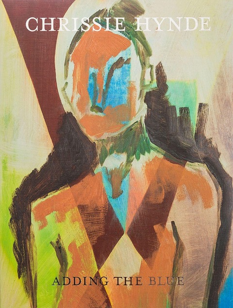 Adding the Blue: Paintings by Chrissie Hynde