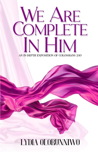 We Are Complete In Him