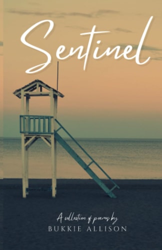 Sentinel A Collection of Poems