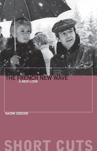 The French New Wave: A New Look (Short Cuts)