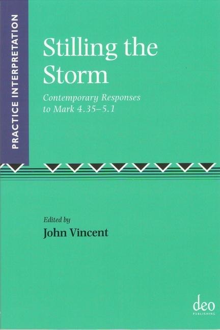 Stilling the Storm: Contemporary Responses to Mark 4.35-5.1