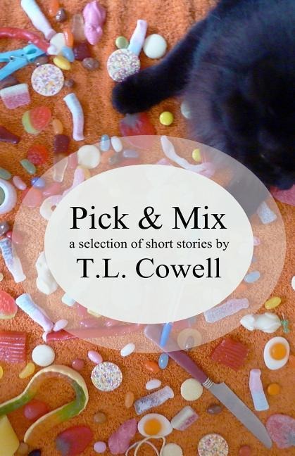 Pick n Mix: A selection of short stories