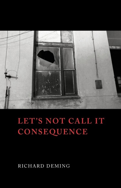 Lets Not Call It Consequence