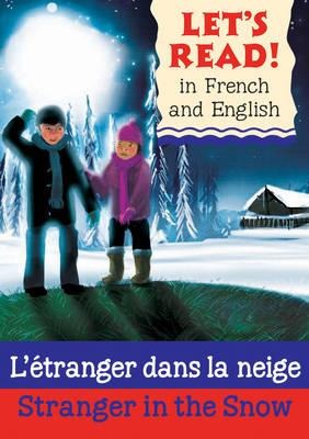 Stranger in the Snow/Letranger dans la neige