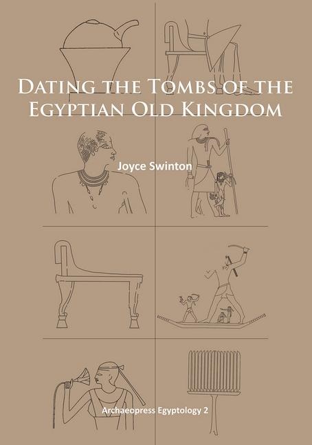 Dating the Tombs of the Egyptian Old Kingdom