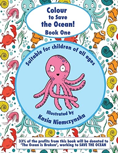 Colour to Save the Ocean - Book One A Colouring Book for Children