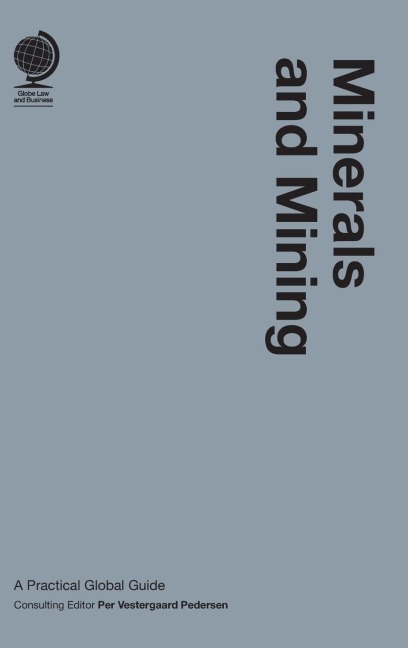 Minerals and Mining: A Practical Global Guide