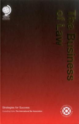 The Business of Law: Strategies for Success