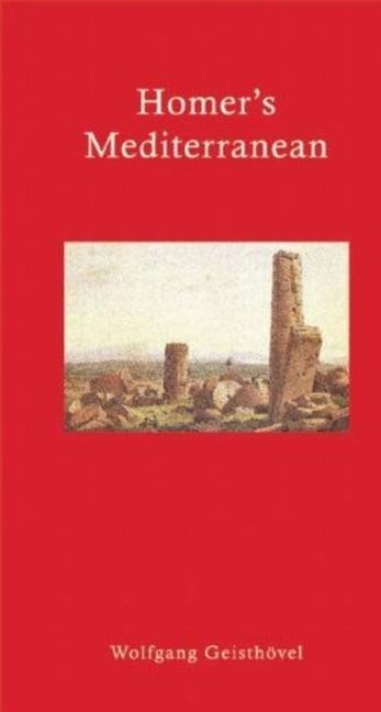 Homer's Mediterranean: A Travel Companion