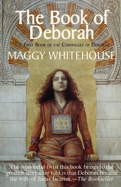 The Book of Deborah: The First Book Of The Chronicles Of Deborah