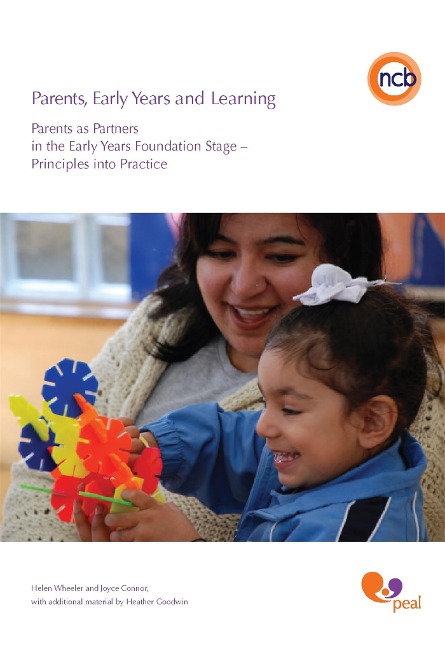 Parents, Early Years and Learning: Parents as Partners in the Early Years Foundation Stage - Principles Into Practice