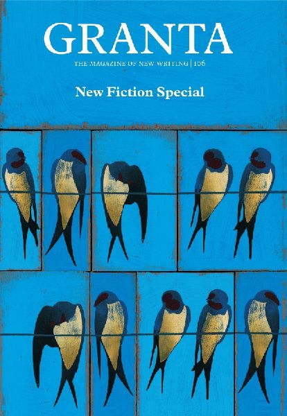 Granta 106: Fiction Special