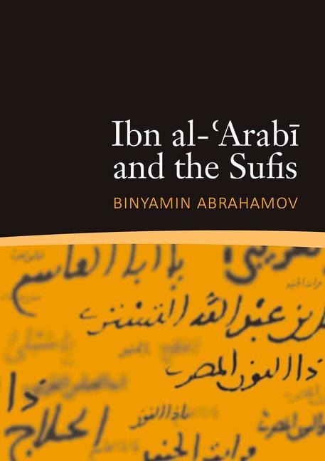 Ibn al-Arabi and the Sufis