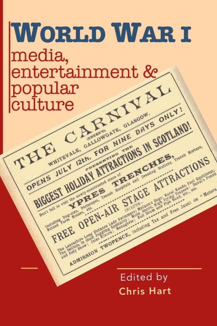World War I  Media, Entertainments  & Popular Culture