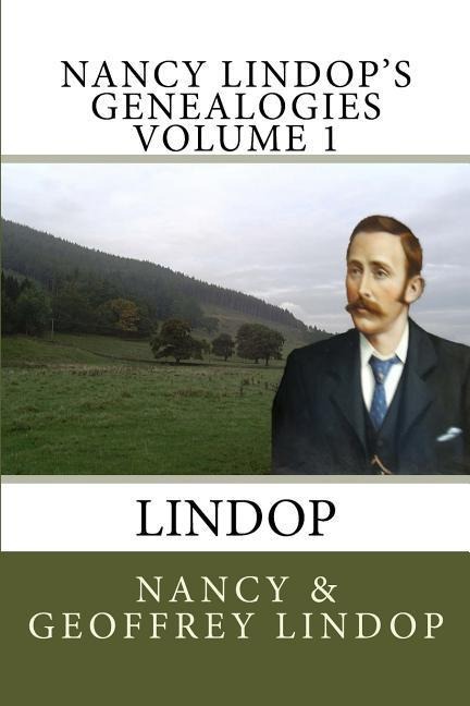 Nancy Lindops Genealogies Volume 1: Lindop