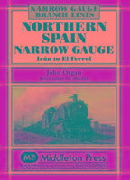 Northern Spain Narrow Gauge: Iru'n to El Ferrol
