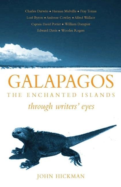 Galapagos: The Enchanted Islands: Through Writers Eyes