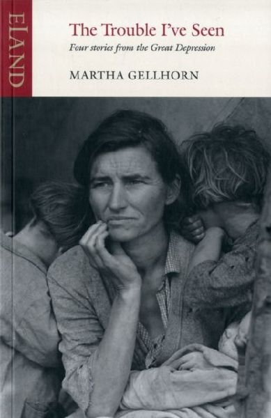 The Trouble I've Seen: Four Stories from the Great Depression