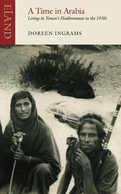 A Time In Arabia: Life in Hadhramaut