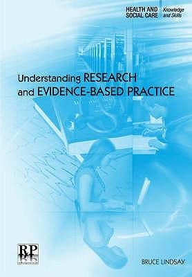 Understanding Research and Evidence-Based Practice
