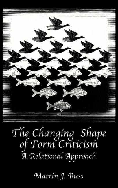 The Changing Shape of Form Criticism: A Relational Approach