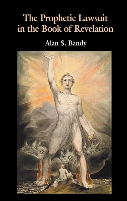 The Prophetic Lawsuit in the Book of Revelation