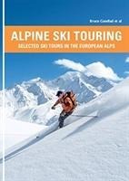 Alpine Ski Touring: Selected Ski Tours in the European Alps