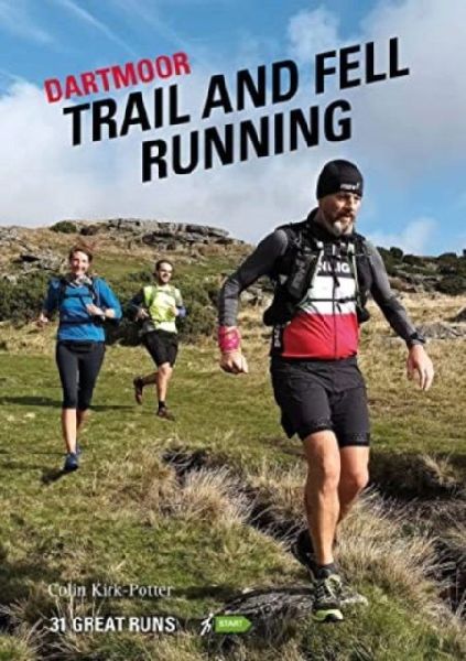 Dartmoor Trail and Fell Runs: 31 Great Runs