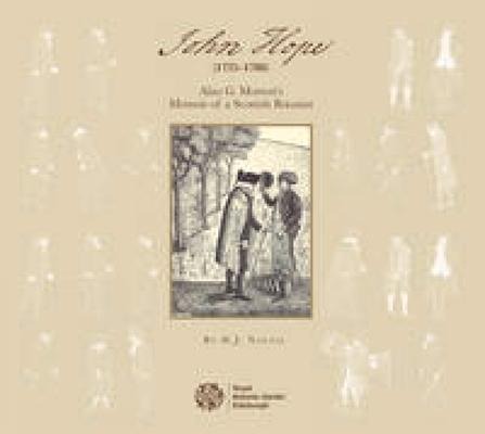 John Hope (1725-1786): Alan G. Mortons Memoir of a Scottish Botanist