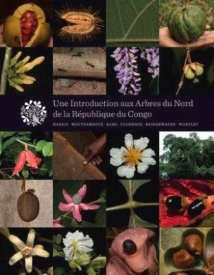 Une Introduction Aux Arbres Du Nord de la République Du Congo