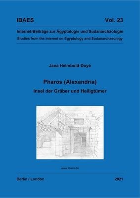 Pharos (Alexandria): Insel Der Gräber Und Heiligtümer