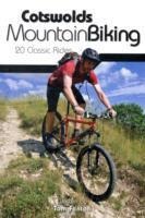 Cotswolds Mountain Biking: 20 Classic Rides