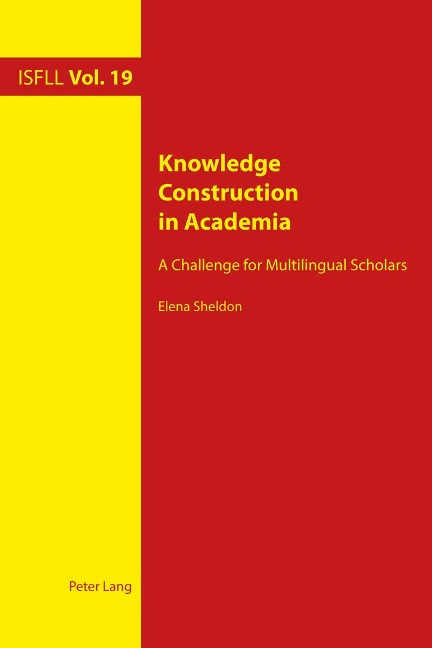 Knowledge Construction in Academia: A Challenge for Multilingual Scholars