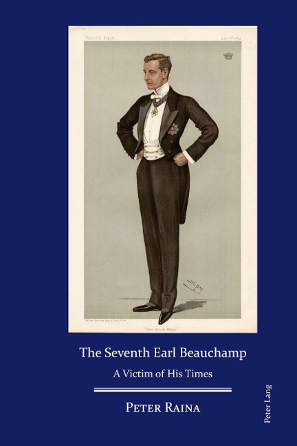 The Seventh Earl Beauchamp: A Victim of His Times