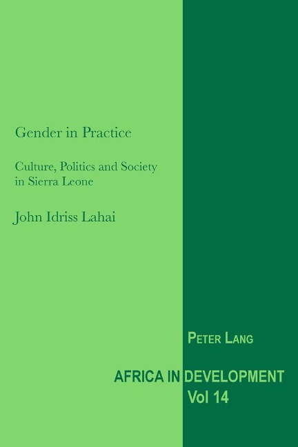 Gender in Practice: Culture, Politics and Society in Sierra Leone