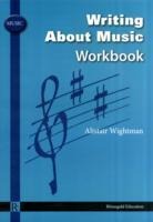 Alistair Wightman: Writing About Music Workbook