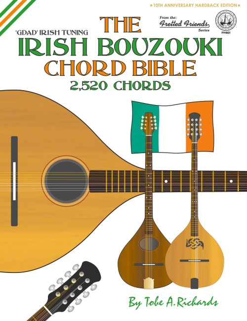 The Irish Bouzouki Chord Bible: GDAD Irish Tuning 2,520 Chords