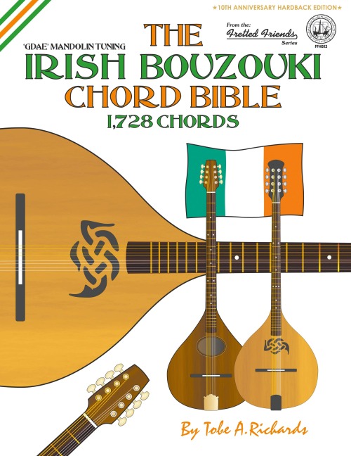 The Irish Bouzouki Chord Bible: GDAE Mandolin Tuning 1,728 Chords