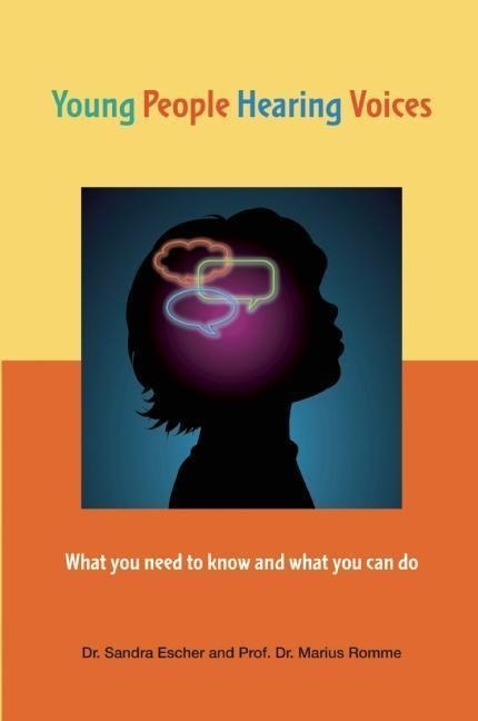 Young People Hearing Voices: What You Need to Know and What You Can Do