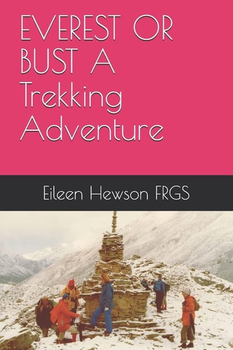 Everest Or Bust A Trekking Adventure